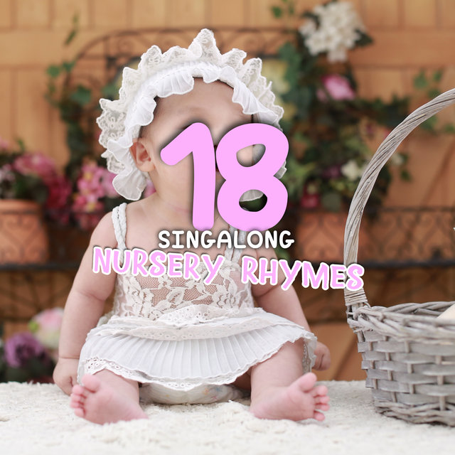 Listen To 18 Singalong Nursery Rhymes For Newborn Babies By Listen To 18 Singalong Nursery Rhymes For Newborn Babies By
