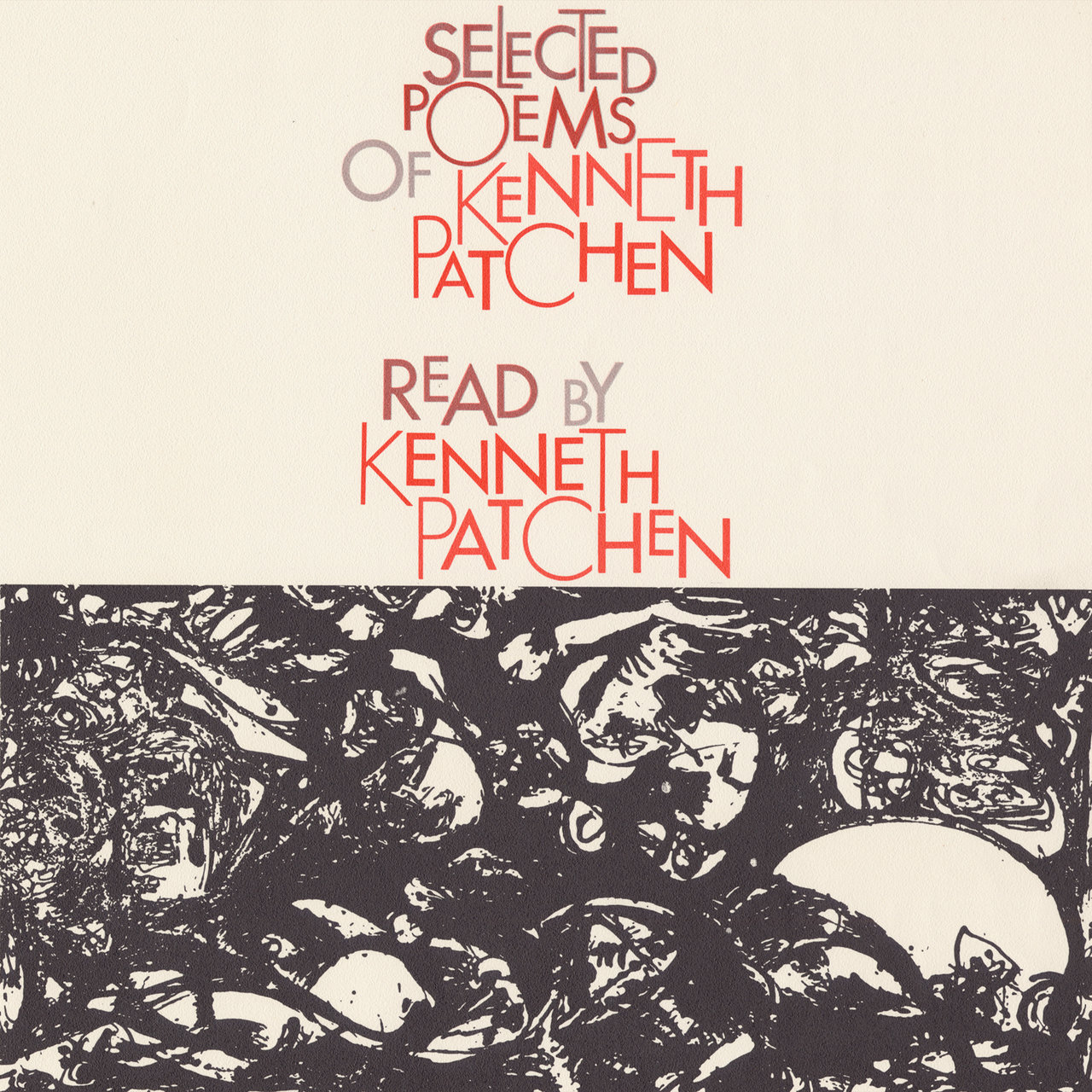 Kenneth Patchen selected poems Kenneth Patchen selected poems
