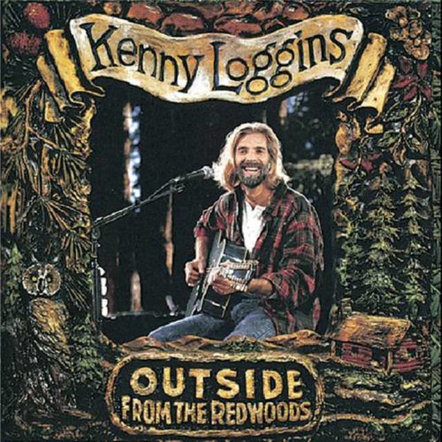 Outside From The Redwoods By Kenny Loggins On Tidal