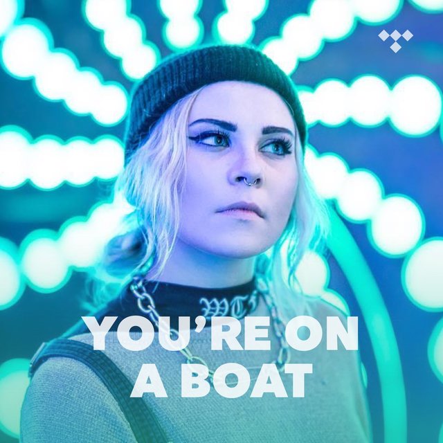 You're On A Boat
