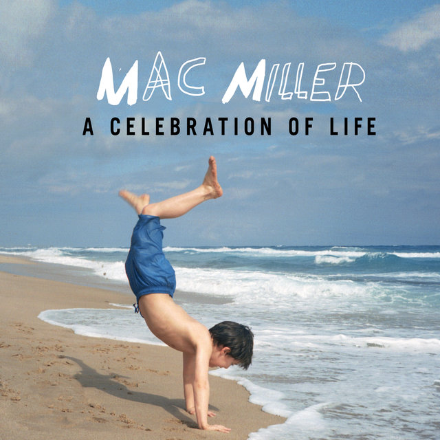 Mac Miller: A Celebration Of Life