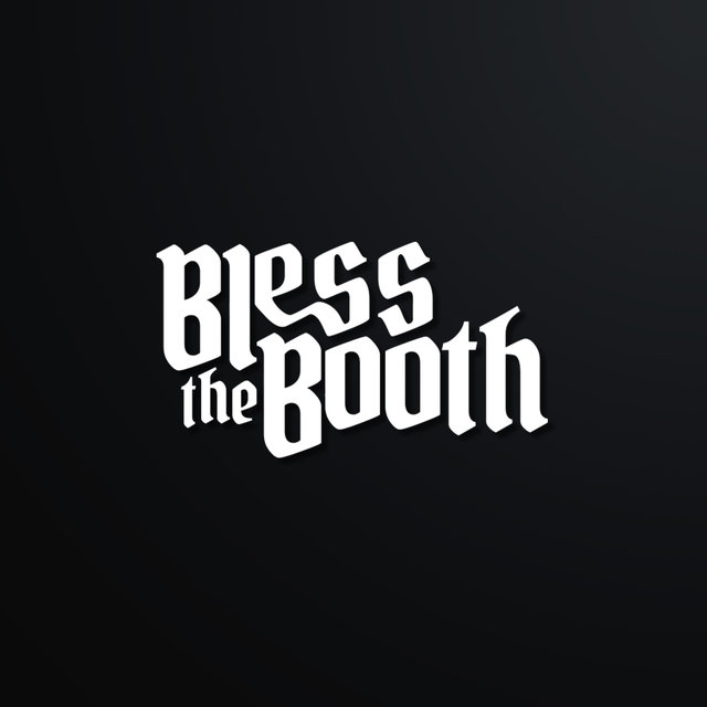 Bless the Booth