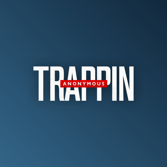 Trappin Anonymous with Chris Stylez