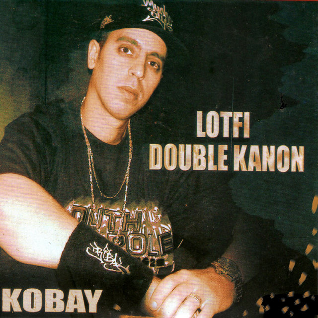 TÉLÉCHARGER ALBUM LOTFI DOUBLE KANON 2010 GRATUIT KANON DOUBLE 2010 LOTFI ALBUM GRATUIT TÉLÉCHARGER