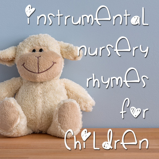 Tidal Listen To 15 Instrumental Nursery Rhymes For Children On 15 Instrumental Nursery Rhymes For Children
