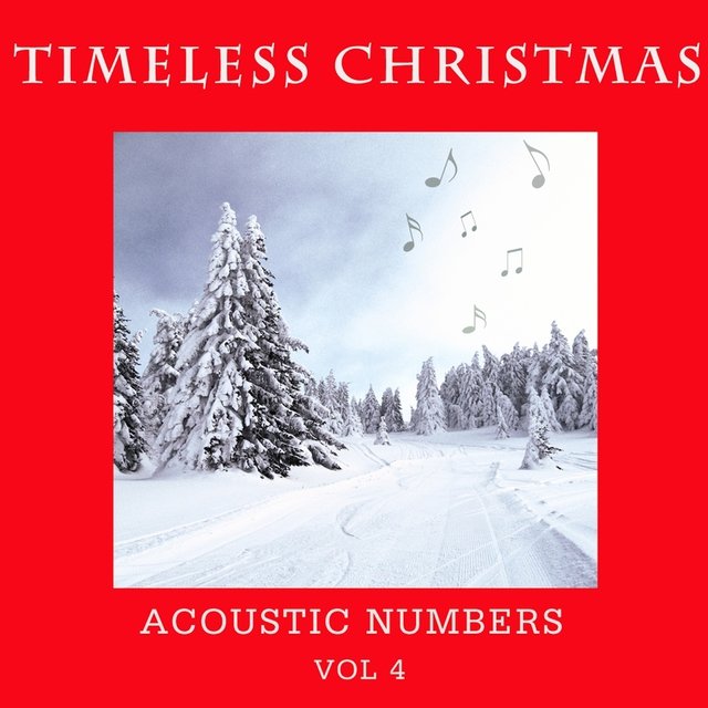 Timeless Christmas Acoustic Numbers Vol 4 Timeless Christmas Acoustic Numbers Vol 4